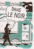 Notice de la BD "Dans le noir" dans le catalogue de la MDJ