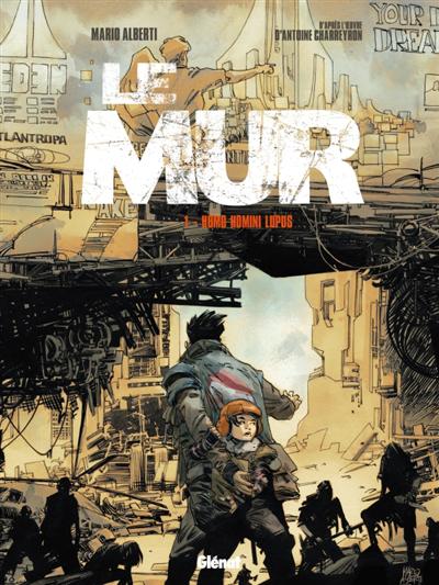 Le mur, 1: Homo homini lupus